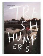 Trash Humpers (signed)